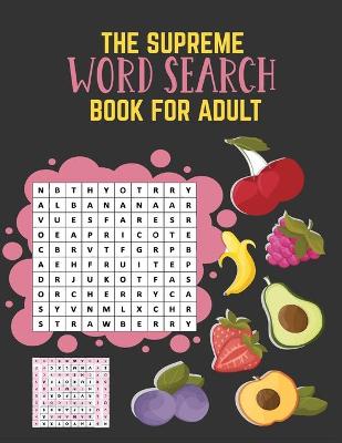 Book cover for The Supreme Word Search Book For Adults