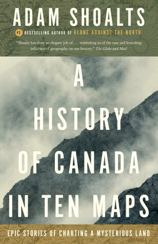 Book cover for A History of Canada in Ten Maps