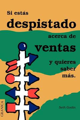 Book cover for SI Estas Despistado Acerca De Ventas y Quieres Saber Mas