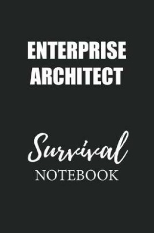 Cover of Enterprise Architect Survival Notebook