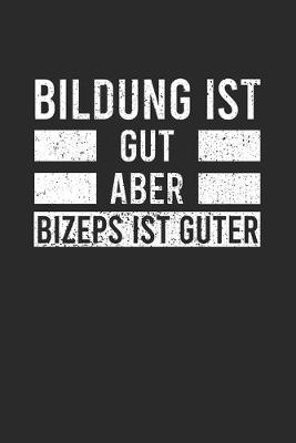 Book cover for Bildung ist gut aber Bizeps ist guter