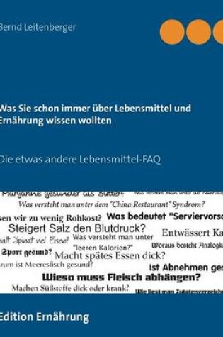 Cover of Was Sie Schon Immer Uber Lebensmittel Und Ernahrung Wissen Wollten