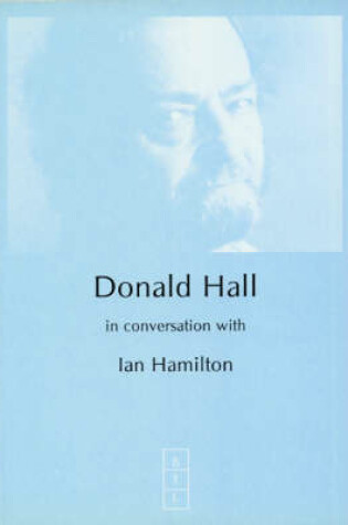 Cover of Donald Hall in Conversation with Ian Hamilton