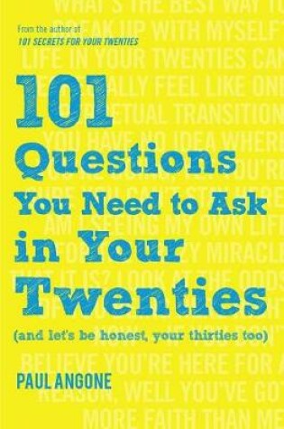 Cover of 101 Questions You Need to Ask in Your Twenties