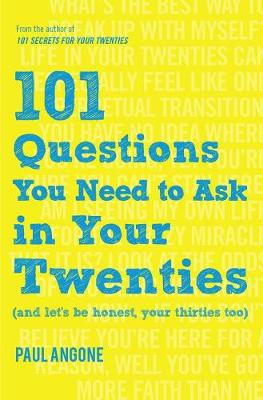 Book cover for 101 Questions You Need to Ask in Your Twenties