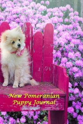 Book cover for New Pomeranian Puppy Journal