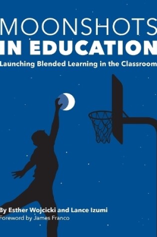 Cover of Moonshots in Education