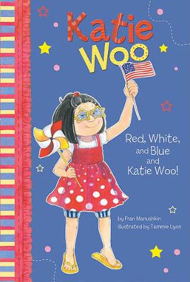Book cover for Red, White, and Blue and Katie Woo!