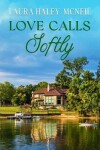 Book cover for Love Calls Softly