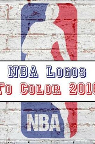 Cover of NBA Logos to Color 2016