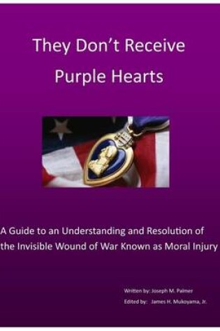 Cover of They Don't Receive Purple Hearts