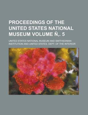 Book cover for Proceedings of the United States National Museum Volume N . 5
