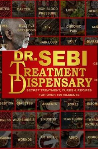 Cover of Dr. Sebi's Treatment Dispensary