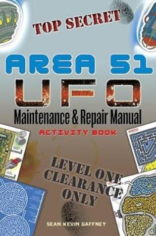 Cover of Area 51 UFO Maintenance and Repair Manual Activity Book