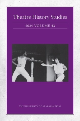 Cover of Theatre History Studies 2024, Vol 43