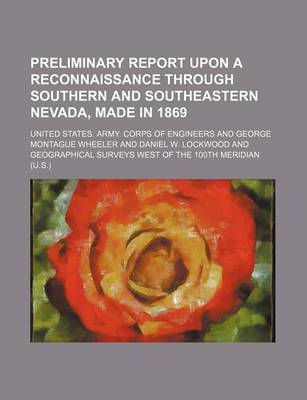 Book cover for Preliminary Report Upon a Reconnaissance Through Southern and Southeastern Nevada, Made in 1869