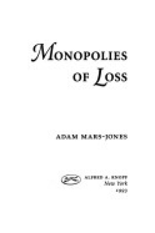 Cover of Monopolies of Loss