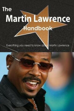 Cover of The Martin Lawrence Handbook - Everything You Need to Know about Martin Lawrence