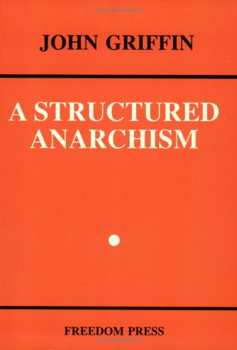 Book cover for A Structured Anarchism