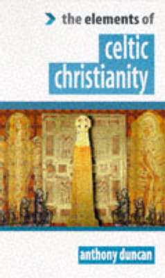 Cover of The Elements of Celtic Christianity