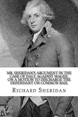 Book cover for Mr. Sheridan's argument in the case of Daly against Magee, on a motion to discharge the defendant on common bail