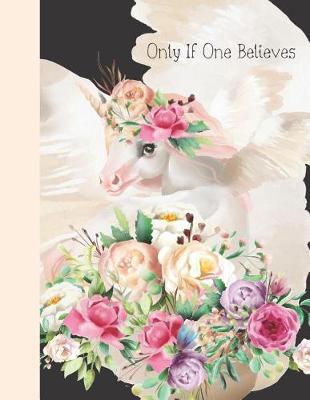 Book cover for Only If One Believes