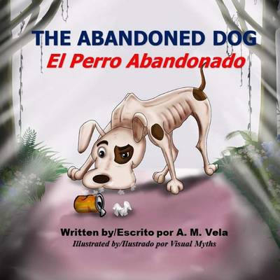 Book cover for The Abandoned Dog/El Perro Abandonado