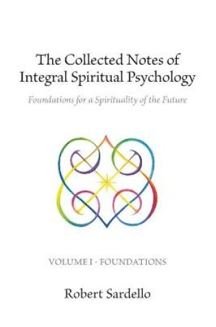 Cover of The Collected Notes of Integral Spiritual Psychology