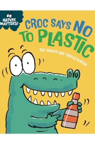 Cover of Croc Says No to Plastic