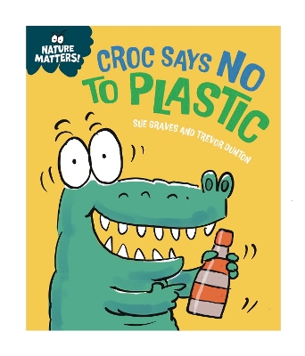 Cover of Croc Says No to Plastic