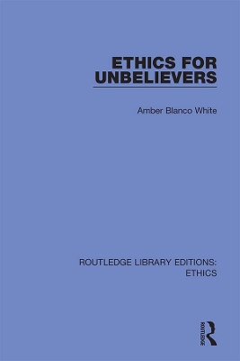 Cover of Ethics for Unbelievers