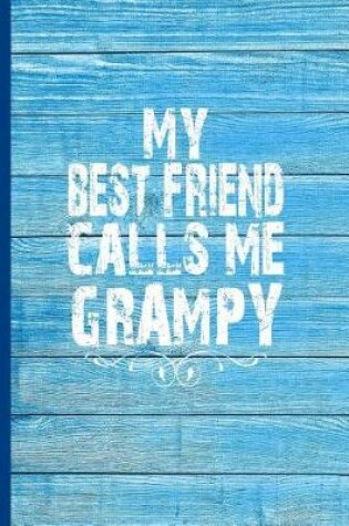 Cover of My Best Friend Calls Me Grampy