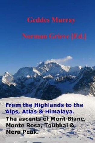 Cover of The Complete Highlands to the Alps, Atlas & Himalaya.