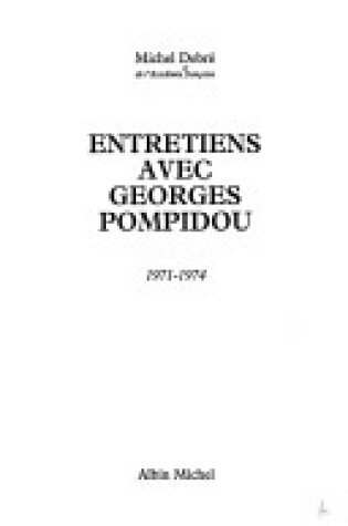 Cover of Entretiens Avec Georges Pompidou, 1959-1974