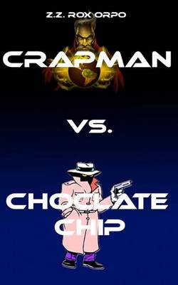Book cover for Crapman vs. Choclate Chip