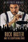 Book cover for Buck Baxter and the Disappearing Divas