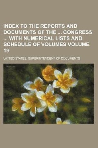 Cover of Index to the Reports and Documents of the Congress with Numerical Lists and Schedule of Volumes Volume 19