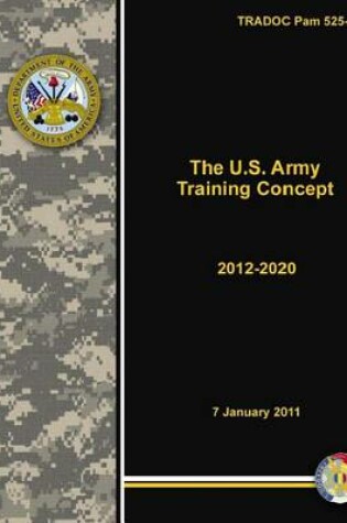 Cover of TRADOC Pam 525-8-3 The U.S. Army Training Concept 2012-2020