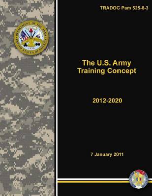 Book cover for TRADOC Pam 525-8-3 The U.S. Army Training Concept 2012-2020