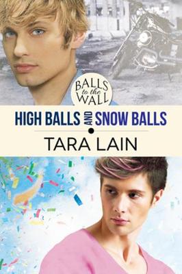 Book cover for Balls to the Wall - High Balls and Snow Balls