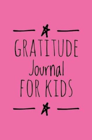 Cover of Gratitude Journal for Kids (Pink)