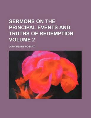 Book cover for Sermons on the Principal Events and Truths of Redemption Volume 2