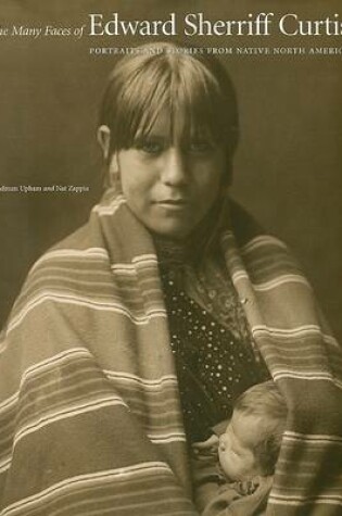 Cover of The Many Faces of Edward Sherriff Curtis