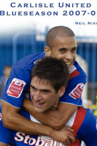 Cover of Carlisle United: Blueseason 2007/2008