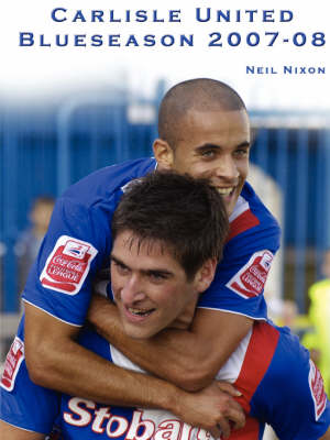 Book cover for Carlisle United: Blueseason 2007/2008