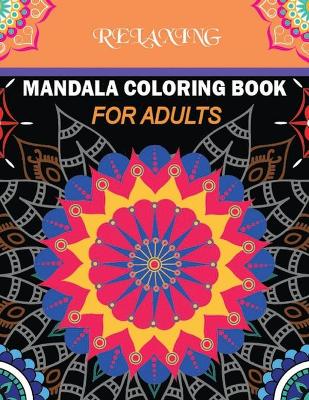 Book cover for Relaxing Mandala Coloring Book for Adults