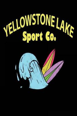 Book cover for Yellowstone Lake Sport Co
