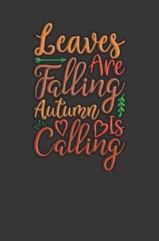 Cover of Leaves Are Falling Autumn Is Calling (2)