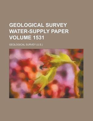 Book cover for Geological Survey Water-Supply Paper Volume 1531