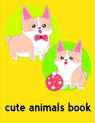 Book cover for Cute Animals Book